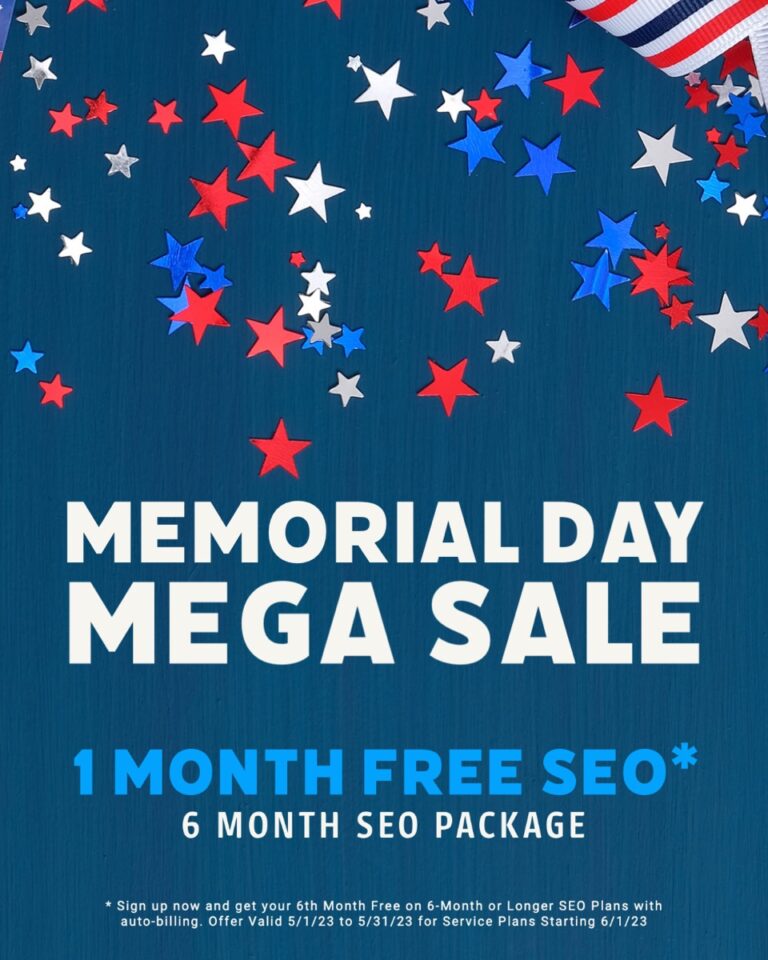 Memorial Day SEO Special - 1 Month Free with 6-Month Commitment. Discount applied at end of term. Valid through 5/31/23 with auto-billing enabled.
